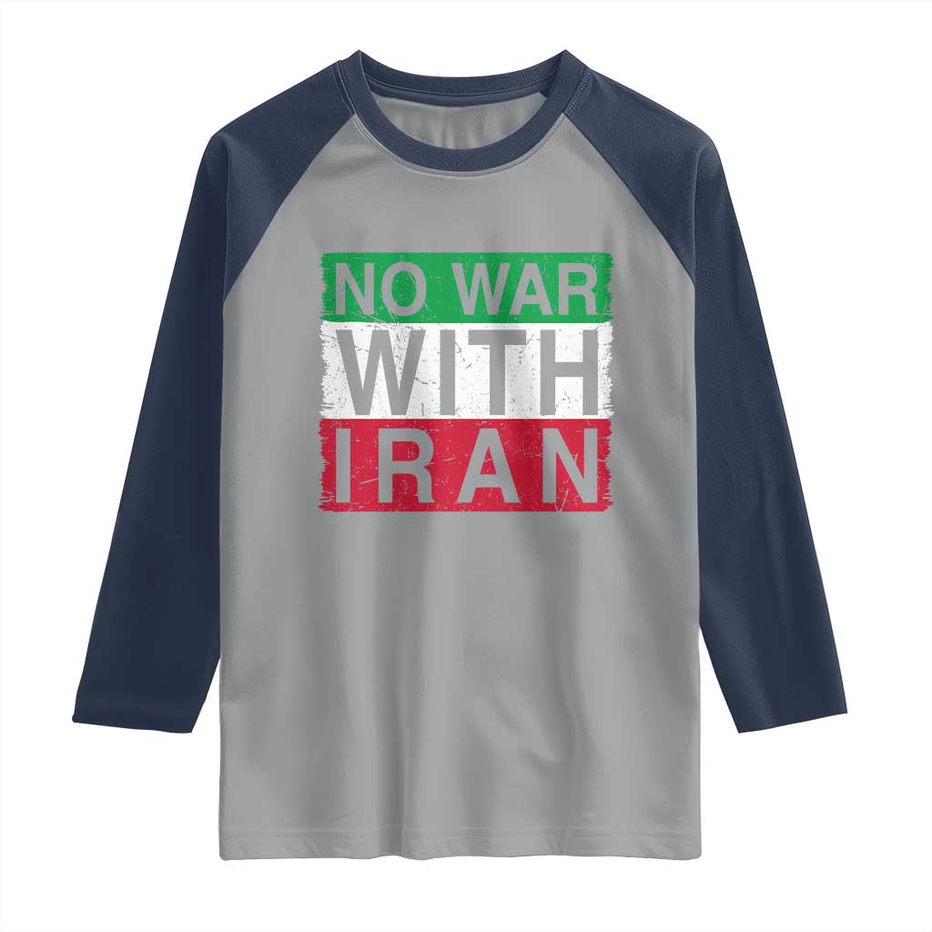 No War With Iran Raglan Shirt Solidarity With Iranian People Peace TS12 Sport Gray Navy Print Your Wear