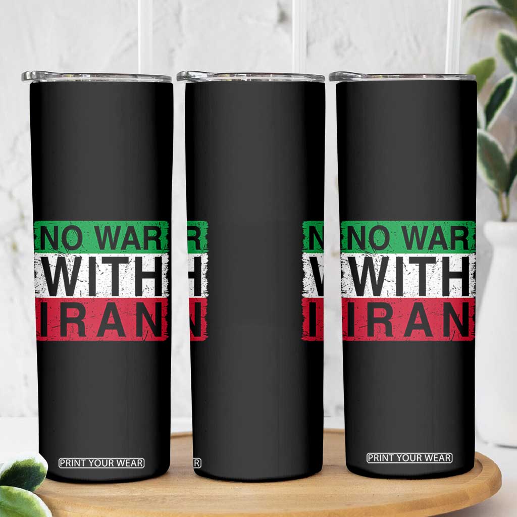 No War With Iran Skinny Tumbler Solidarity With Iranian People Peace TS12 Print Your Wear