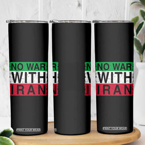 No War With Iran Skinny Tumbler Solidarity With Iranian People Peace TS12 Print Your Wear