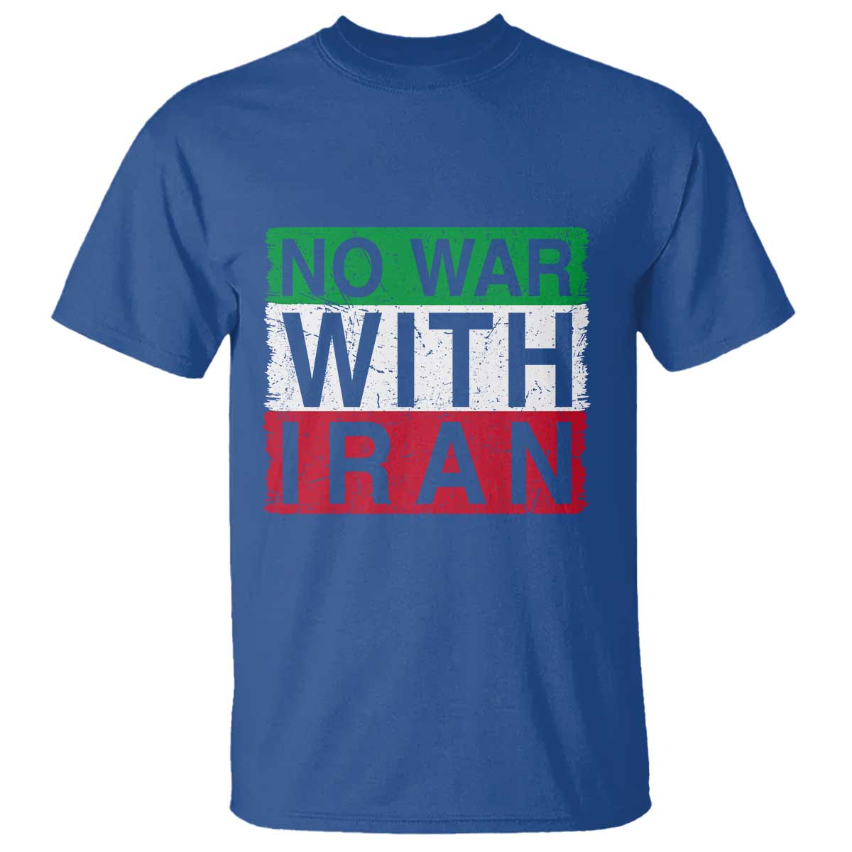No War With Iran T Shirt Solidarity With Iranian People Peace TS12 Royal Blue Print Your Wear
