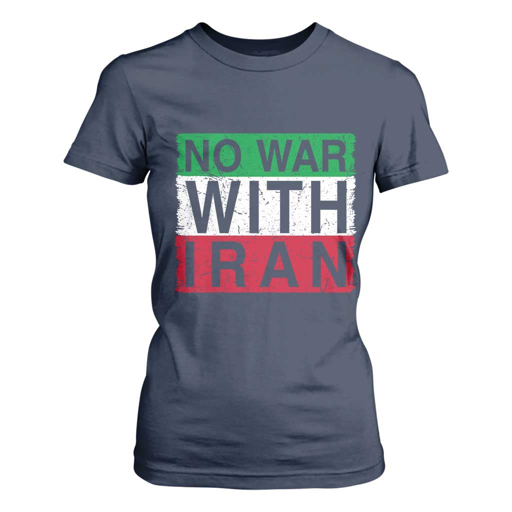No War With Iran T Shirt For Women Solidarity With Iranian People Peace TS12 Navy Print Your Wear