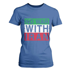 No War With Iran T Shirt For Women Solidarity With Iranian People Peace TS12 Royal Blue Print Your Wear