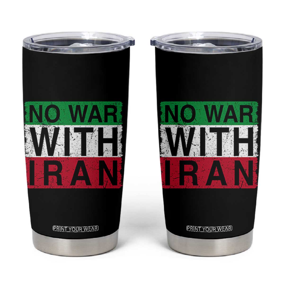 No War With Iran Tumbler Cup Solidarity With Iranian People Peace TS12 Black Print Your Wear