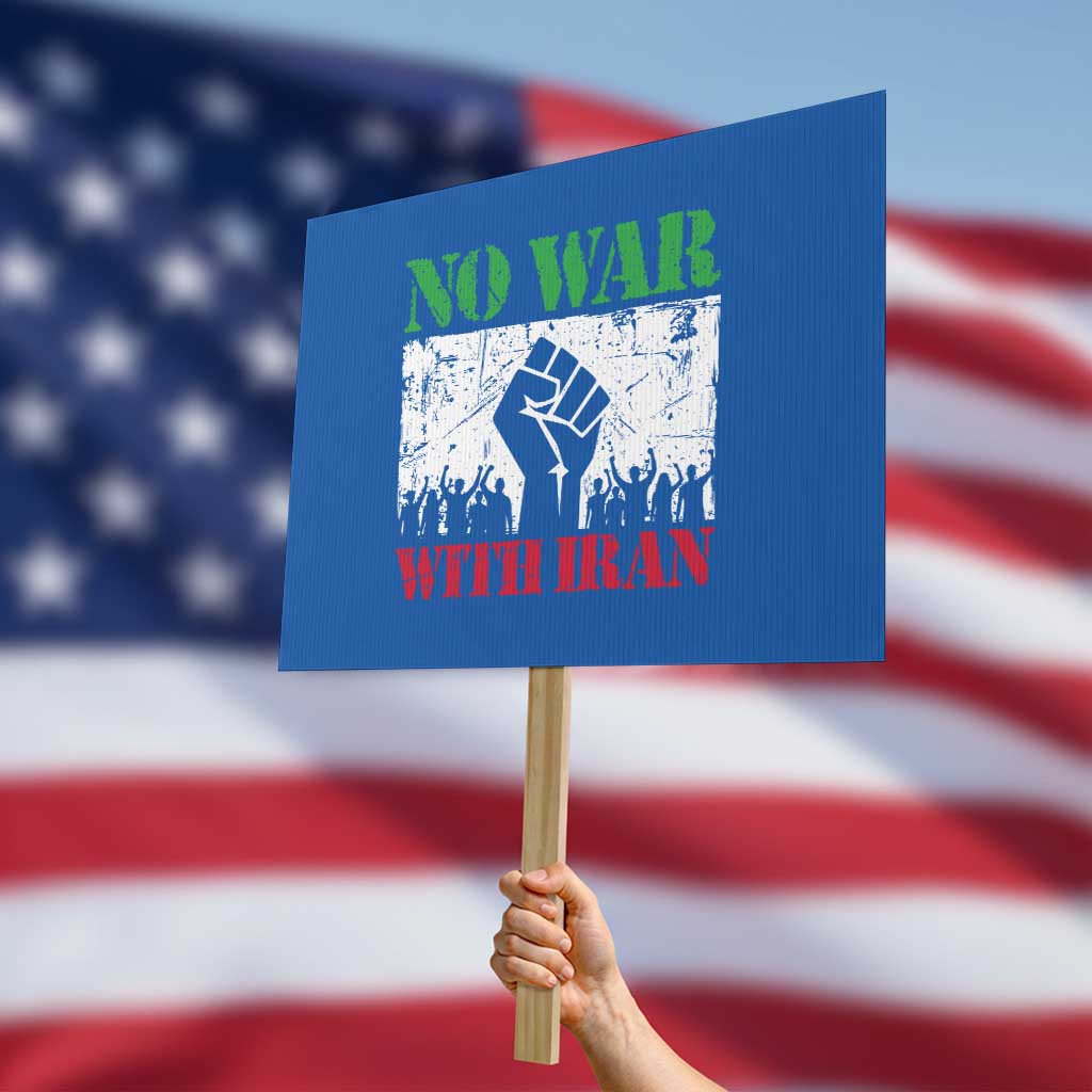 No War With Iran Protest Sign Free Iran Peace Seeker Gift TS12 Horizontal 18