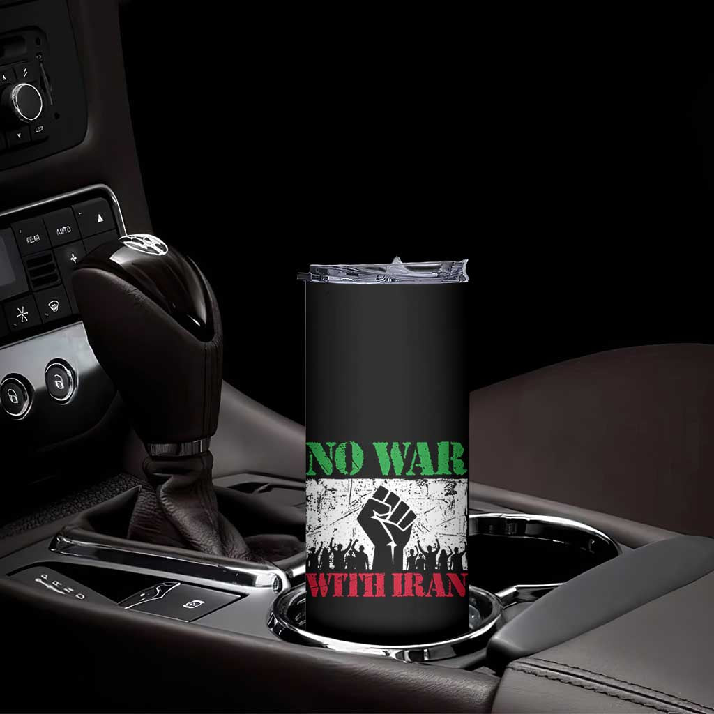No War With Iran Skinny Tumbler Free Iran Peace Seeker Gift TS12 Print Your Wear