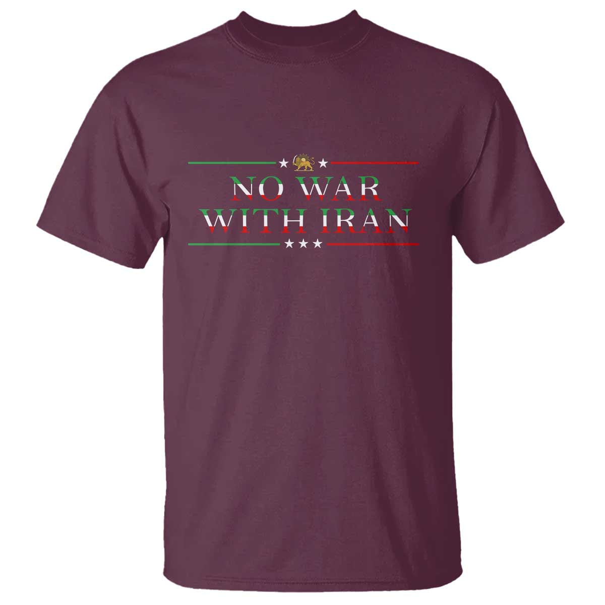 No War With Iran Peace Statement Gift T Shirt TS12 Maroon Print Your Wear