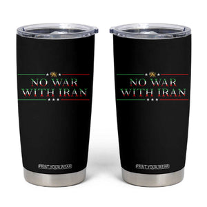 No War With Iran Peace Statement Gift Tumbler Cup TS12 Black Print Your Wear