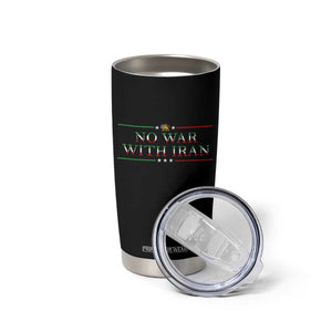 No War With Iran Peace Statement Gift Tumbler Cup TS12 Print Your Wear
