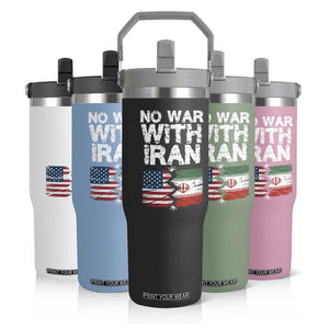 No War With Iran Flip Straw Tumbler Support Iranian People Peace TS12 Print Your Wear