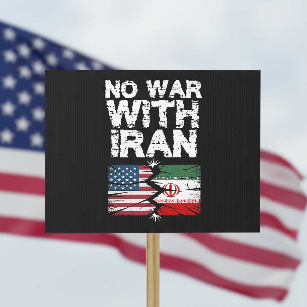 No War With Iran Protest Sign Support Iranian People Peace TS12 Horizontal 18