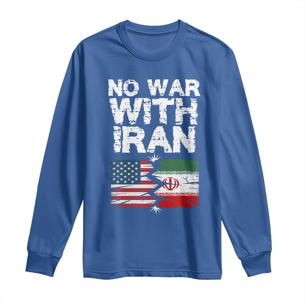 No War With Iran Long Sleeve Shirt Support Iranian People Peace TS12 Royal Blue Print Your Wear