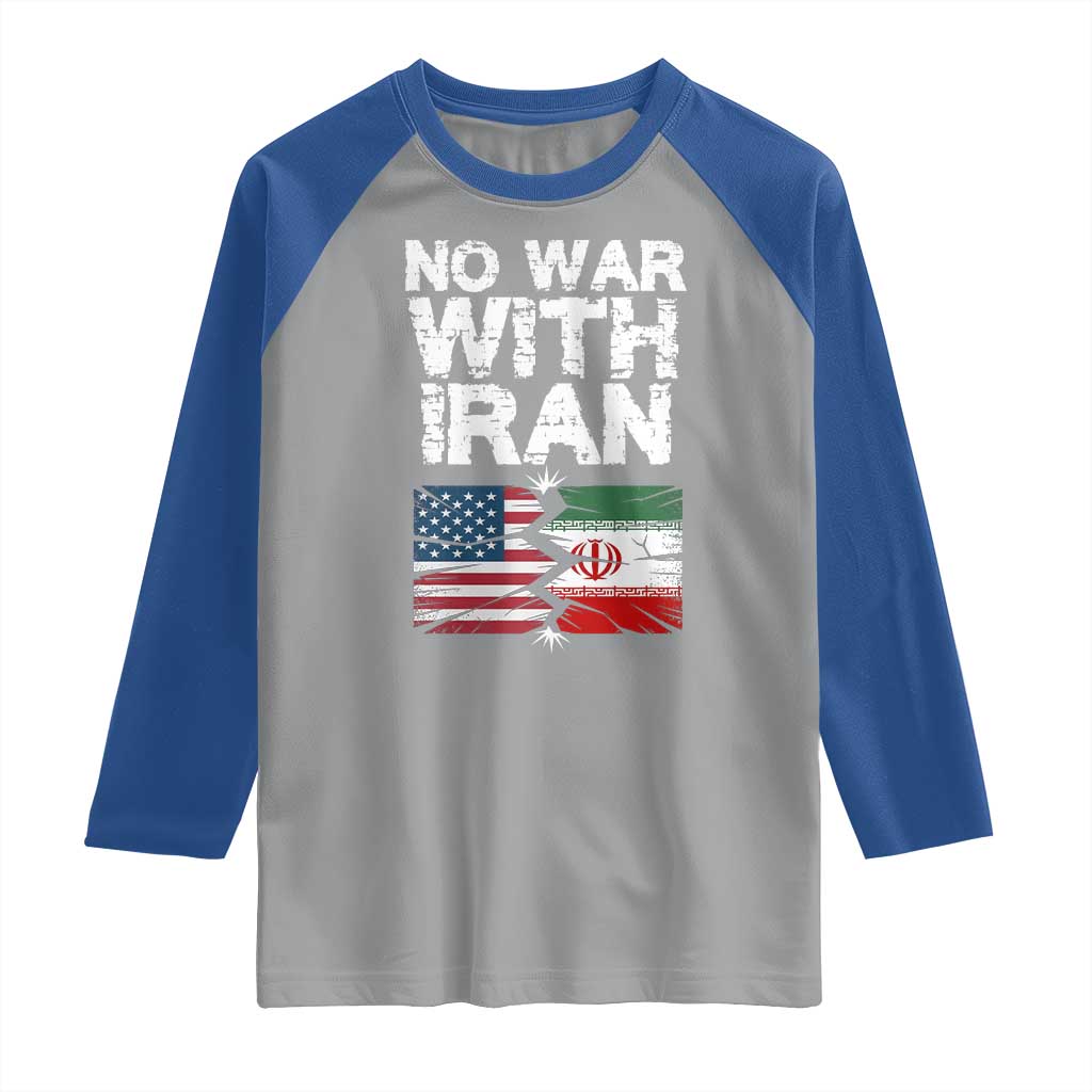 No War With Iran Raglan Shirt Support Iranian People Peace TS12 Sport Gray Royal Print Your Wear