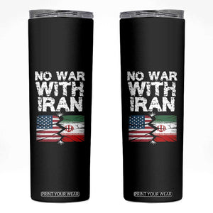 No War With Iran Skinny Tumbler Support Iranian People Peace TS12 Black Print Your Wear