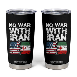 No War With Iran Tumbler Cup Support Iranian People Peace TS12 Black Print Your Wear