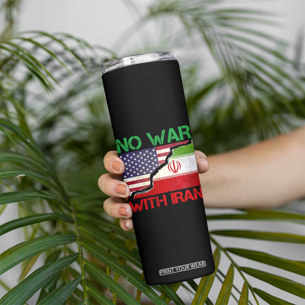 No War With Iran Skinny Tumbler Middle East Freedom TS12 Print Your Wear