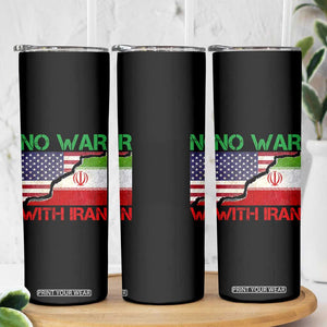 No War With Iran Skinny Tumbler Middle East Freedom TS12 Print Your Wear