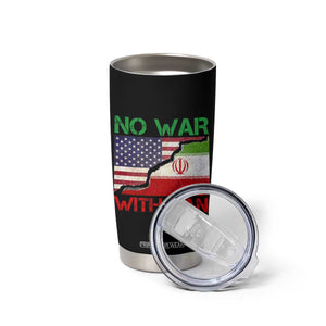 No War With Iran Tumbler Cup Middle East Freedom TS12 Print Your Wear