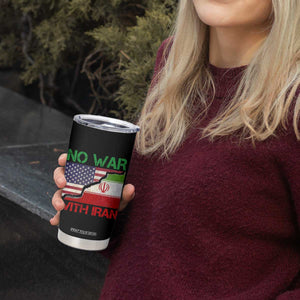 No War With Iran Tumbler Cup Middle East Freedom TS12 Print Your Wear