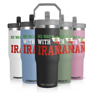 No War With Iran Flip Straw Tumbler Iran Freedom Protest TS12 Print Your Wear