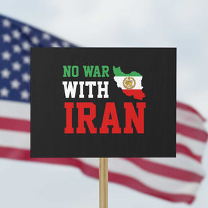 No War With Iran Protest Sign Iran Freedom Protest TS12 Horizontal 18" × 24" Black Print Your Wear