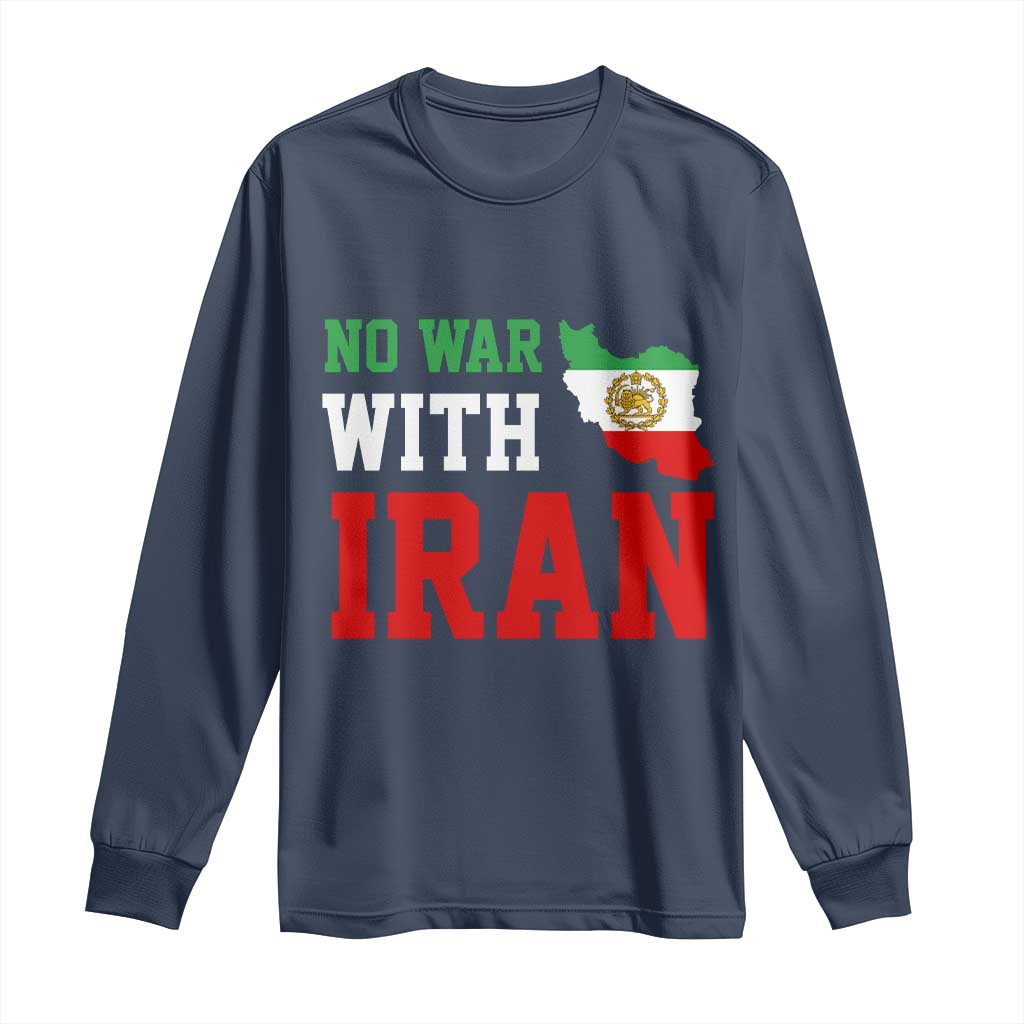No War With Iran Long Sleeve Shirt Iran Freedom Protest TS12 Navy Print Your Wear