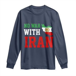 No War With Iran Long Sleeve Shirt Iran Freedom Protest TS12 Navy Print Your Wear