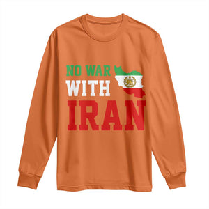 No War With Iran Long Sleeve Shirt Iran Freedom Protest TS12 Orange Print Your Wear