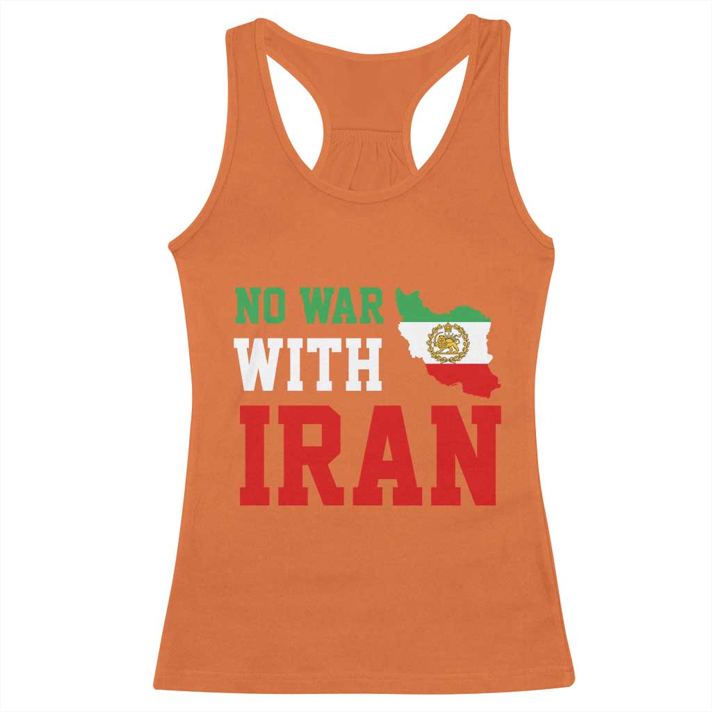 No War With Iran Racerback Tank Top Iran Freedom Protest TS12 Orange Print Your Wear
