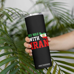 No War With Iran Skinny Tumbler Iran Freedom Protest TS12 Print Your Wear