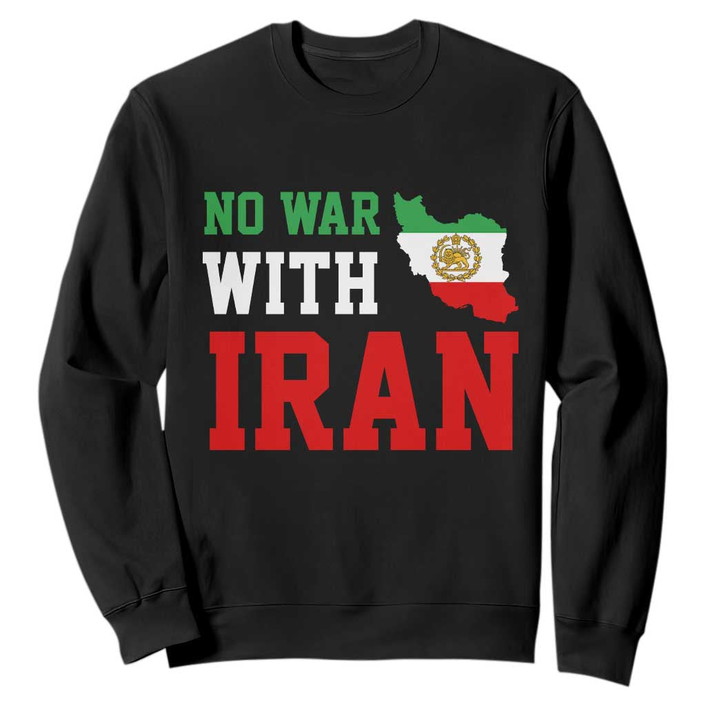 No War With Iran Sweatshirt Iran Freedom Protest TS12 Black Print Your Wear