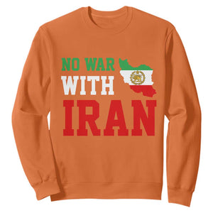 No War With Iran Sweatshirt Iran Freedom Protest TS12 Orange Print Your Wear