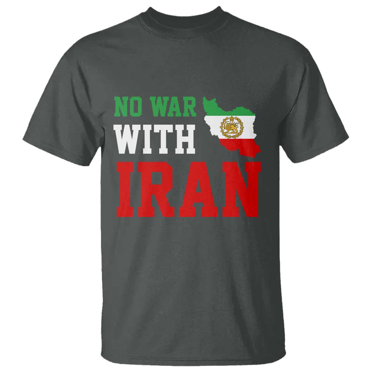 No War With Iran T Shirt Iran Freedom Protest TS12 Dark Heather Print Your Wear