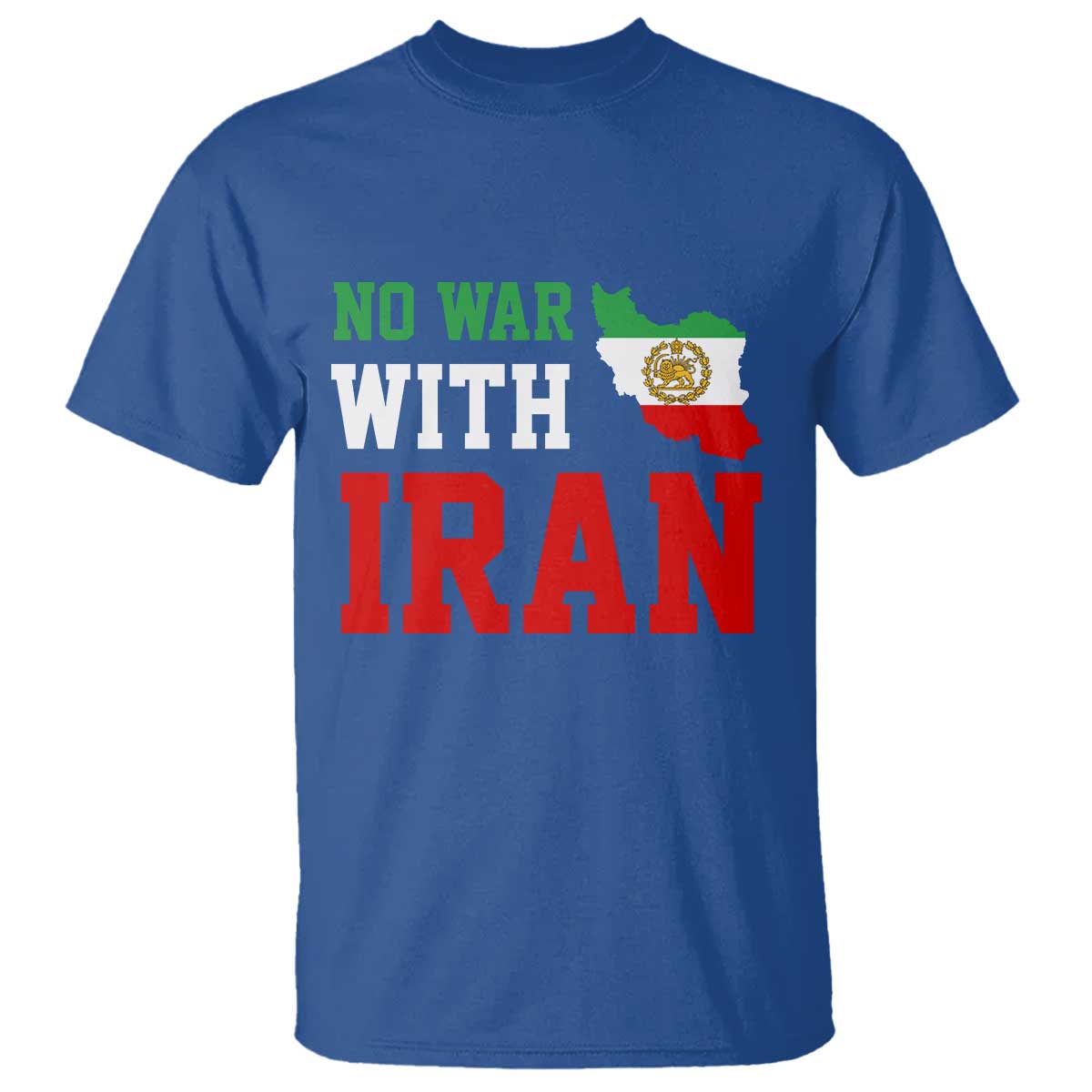 No War With Iran T Shirt Iran Freedom Protest TS12 Royal Blue Print Your Wear