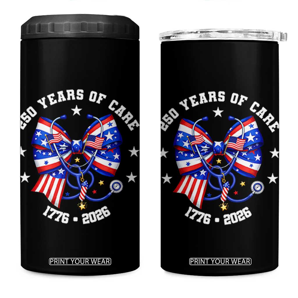 Nurse 250 Years Of Care 4 in 1 Can Cooler Tumbler Patriotic American Nurse Gift TS12 One Size: 16 oz Black Print Your Wear