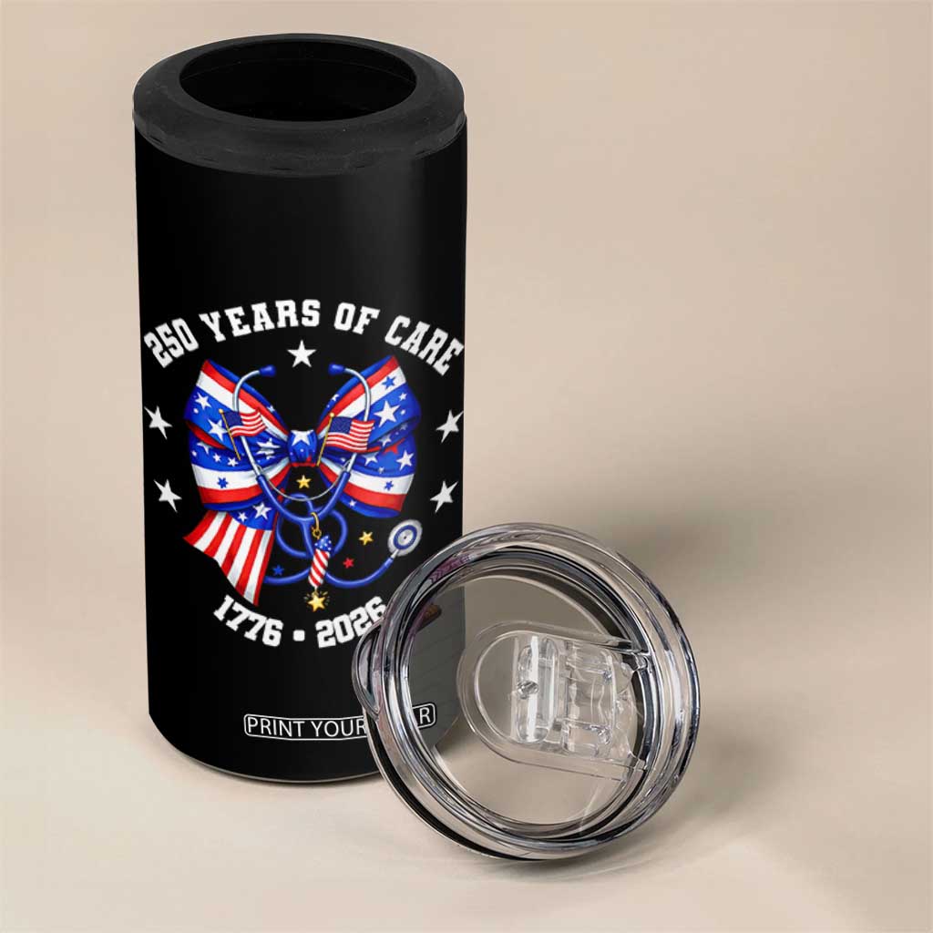 Nurse 250 Years Of Care 4 in 1 Can Cooler Tumbler Patriotic American Nurse Gift TS12 Print Your Wear