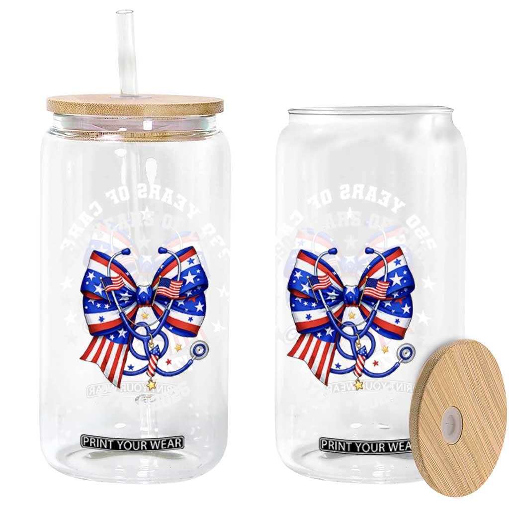 Nurse 250 Years Of Care Glass Can Patriotic American Nurse Gift TS12 Print Your Wear