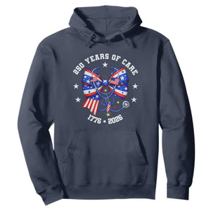 Nurse 250 Years Of Care Hoodie Patriotic American Nurse Gift TS12 Navy Print Your Wear
