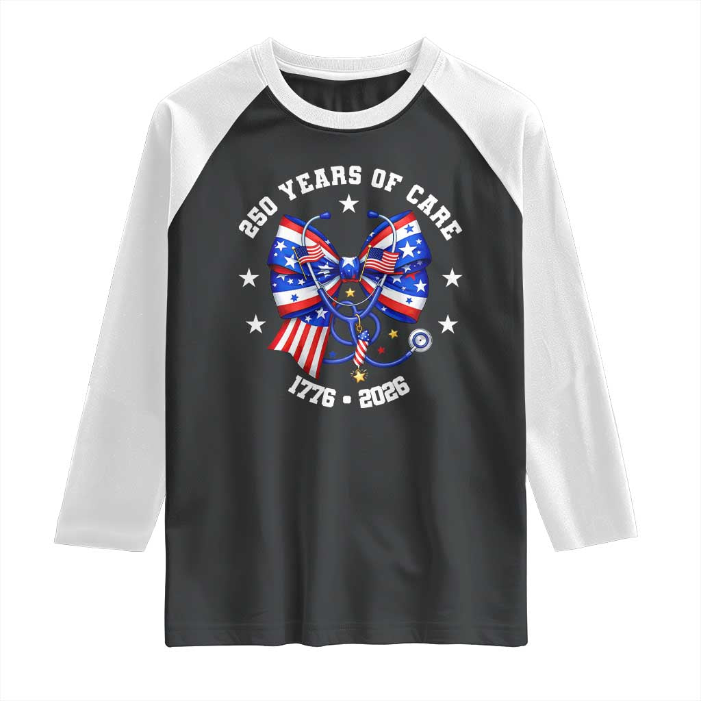 Nurse 250 Years Of Care Raglan Shirt Patriotic American Nurse Gift TS12 Black White Print Your Wear