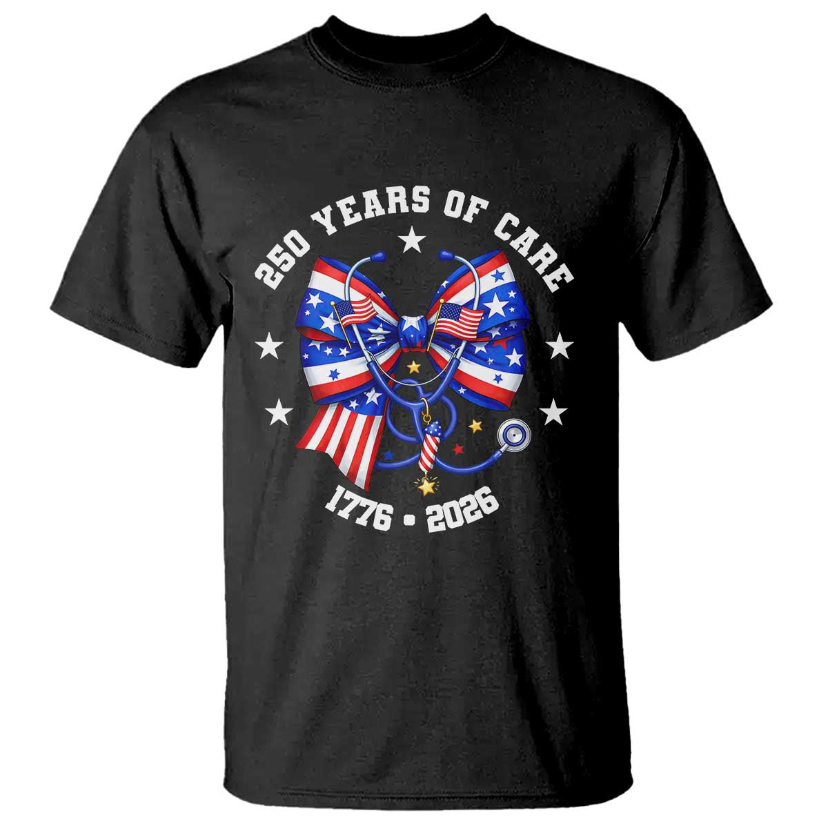 Nurse 250 Years Of Care T Shirt Patriotic American Nurse Gift TS12 Black Print Your Wear