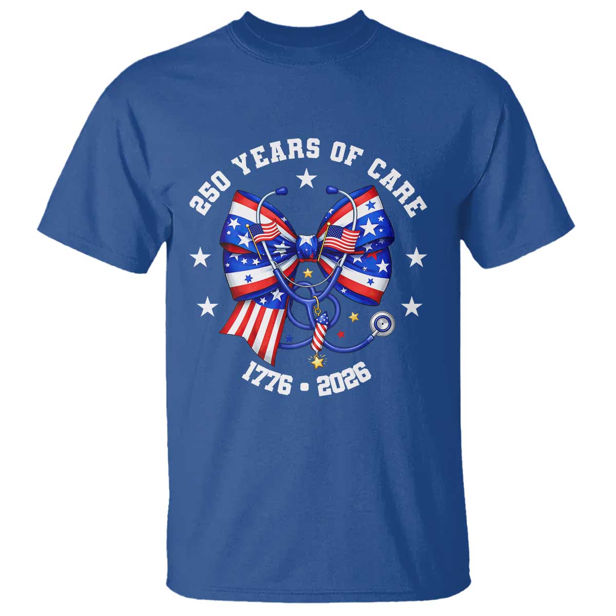 Nurse 250 Years Of Care T Shirt Patriotic American Nurse Gift TS12 Royal Blue Print Your Wear