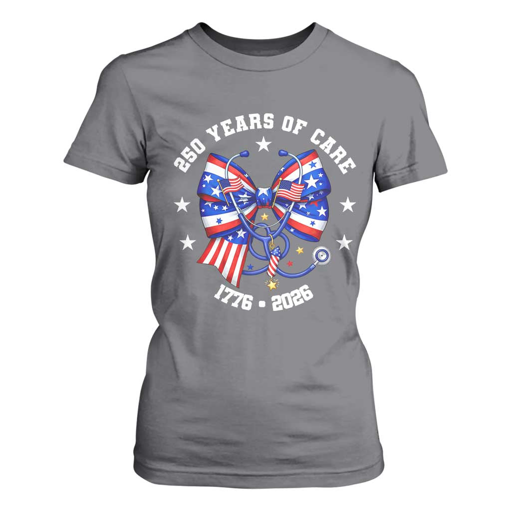 Nurse 250 Years Of Care T Shirt For Women Patriotic American Nurse Gift TS12 Charcoal Print Your Wear