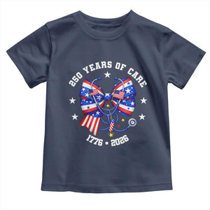 Nurse 250 Years Of Care Toddler T Shirt Patriotic American Nurse Gift TS12 Navy Print Your Wear