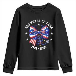 Nurse 250 Years Of Care Youth Sweatshirt Patriotic American Nurse Gift TS12 Black Print Your Wear