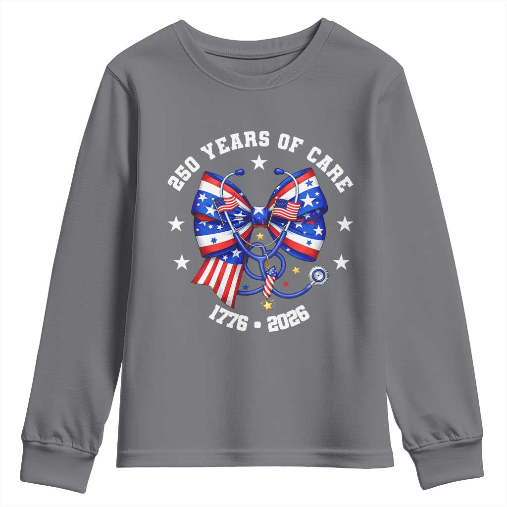 Nurse 250 Years Of Care Youth Sweatshirt Patriotic American Nurse Gift TS12 Charcoal Print Your Wear