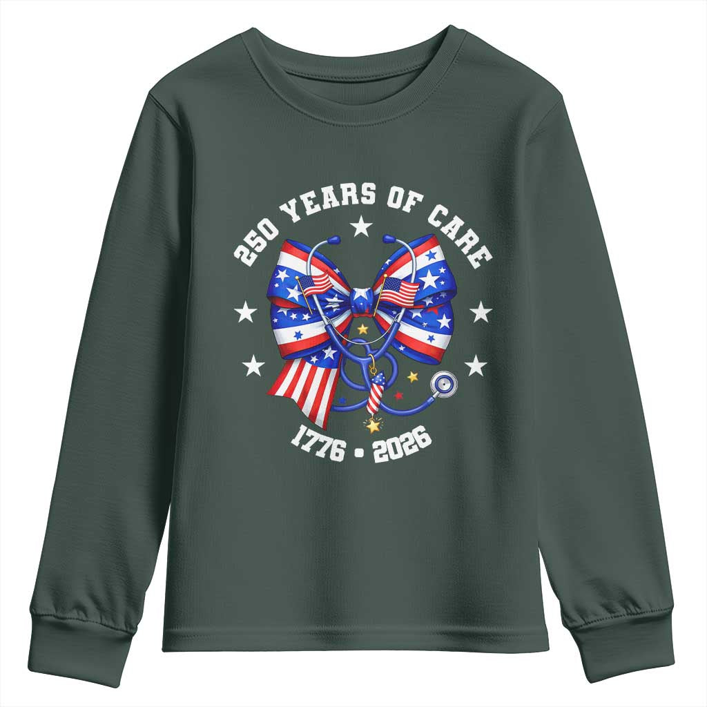 Nurse 250 Years Of Care Youth Sweatshirt Patriotic American Nurse Gift TS12 Dark Forest Green Print Your Wear