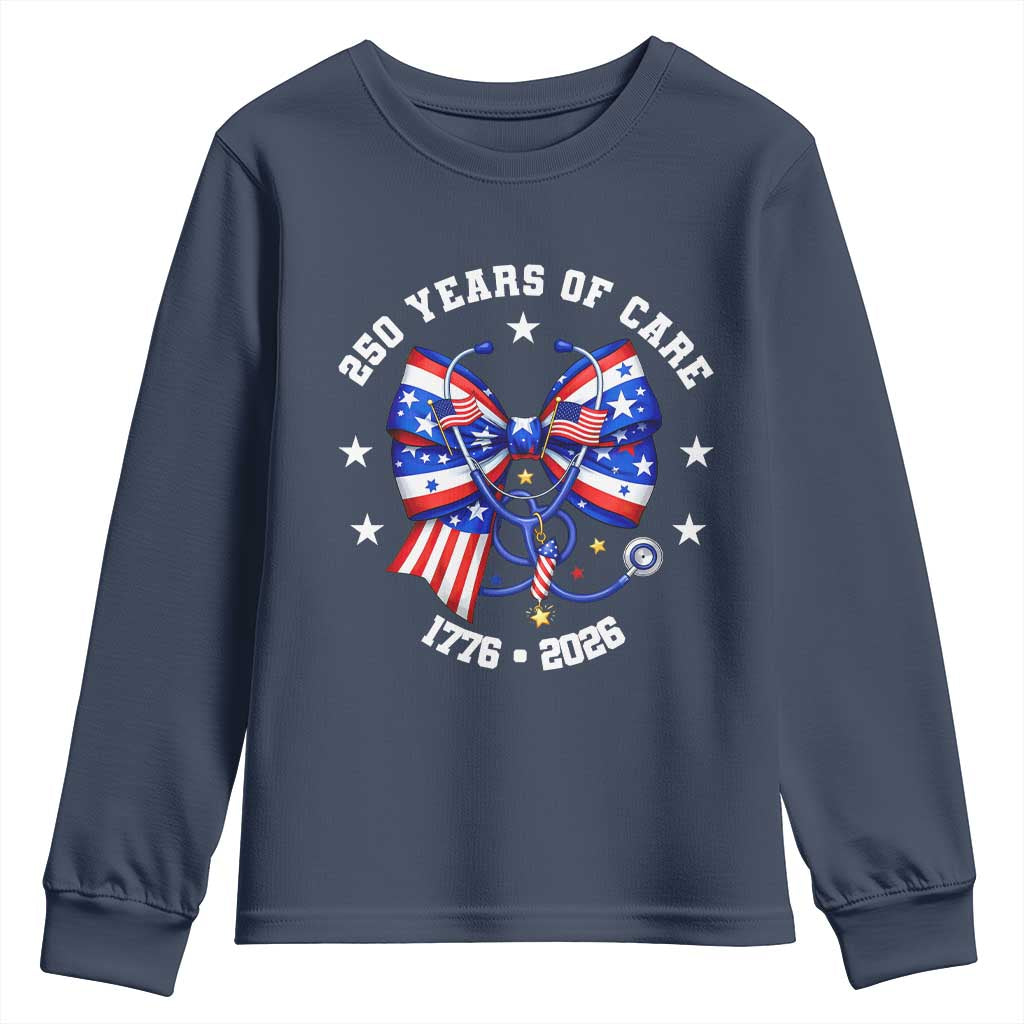 Nurse 250 Years Of Care Youth Sweatshirt Patriotic American Nurse Gift TS12 Navy Print Your Wear