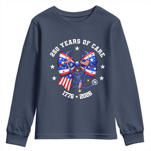 Nurse 250 Years Of Care Youth Sweatshirt Patriotic American Nurse Gift TS12 Navy Print Your Wear