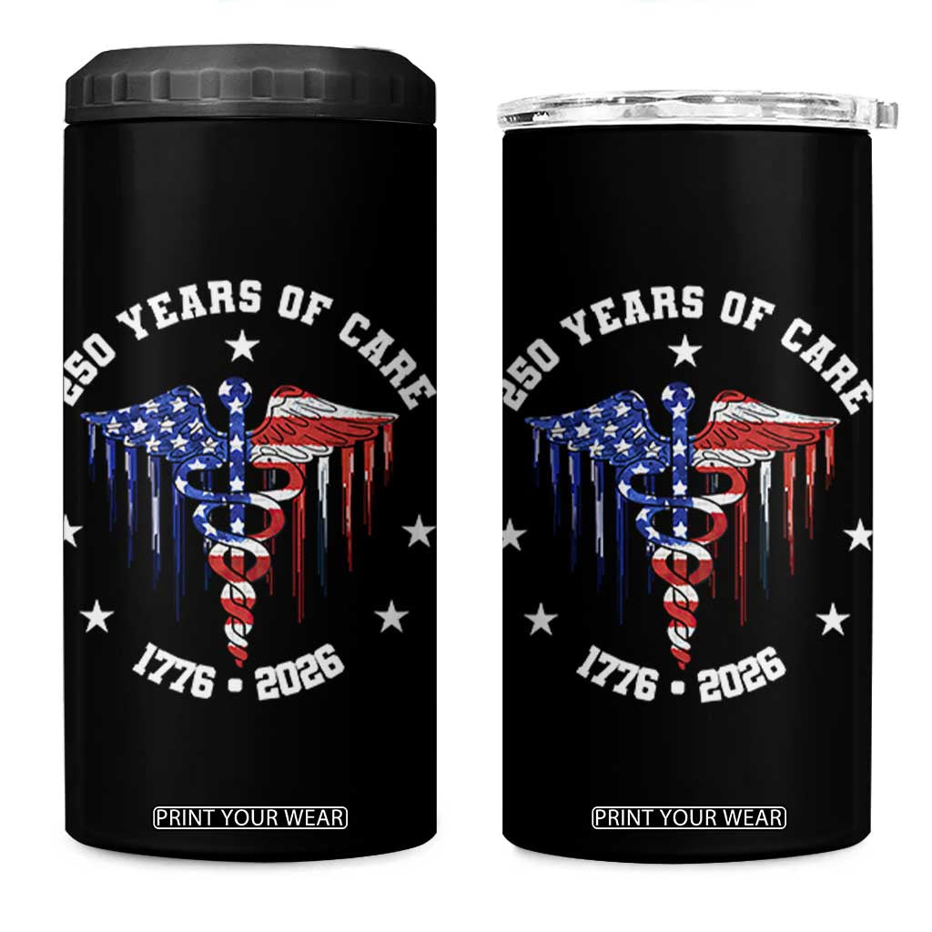 Patriotic Nurse 250 Years Of Care 4 in 1 Can Cooler Tumbler Healthcare Worker Gift TS12 One Size: 16 oz Black Print Your Wear