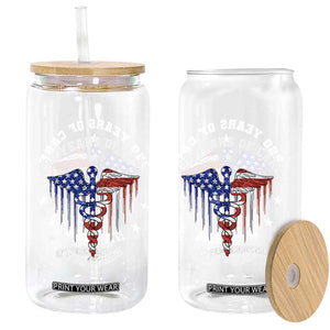 Patriotic Nurse 250 Years Of Care Glass Can Healthcare Worker Gift TS12 Print Your Wear