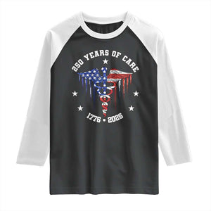 Patriotic Nurse 250 Years Of Care Raglan Shirt Healthcare Worker Gift TS12 Black White Print Your Wear
